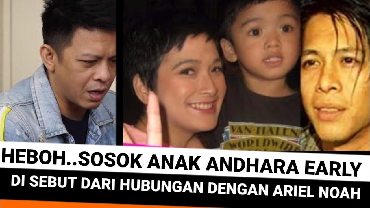 terungkap..sosok anak dari ANDHARA EARLY di sebut