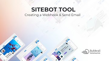 Sitebot: Webhooks and Create an Email