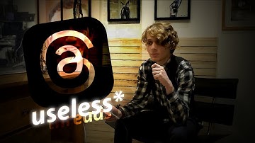 Threads: why it SUCKS (rant)