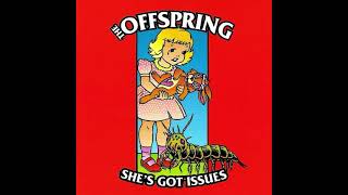 The Offspring – She's Got Issues (Pop Remix)