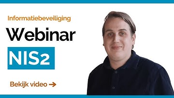 Webinar: NIS2 slim aanpakken? Voldoe tijdig aan de eisen!