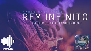 Video thumbnail of "Rey Infinito - Marco Barrientos (feat. Christine D'Clario y Marcos Brunet)"