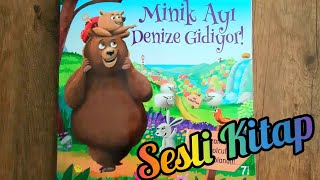 🐻🌊Minik Ayı Denize Gidiyor🌊 #seslikitap #öykü #masal