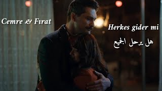 Cemre & Fırat - Herkes Gider Mi - فرات & جيمري - هل يرحل الجميع - مترجمة