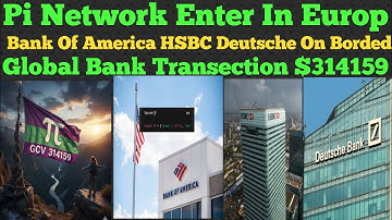 Global Bank Transaction Update | Pi GCV Value $314159 | Pi Network Banks