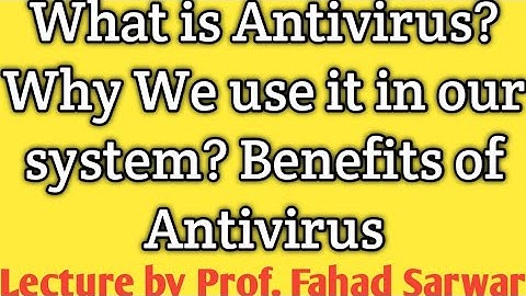 What is Antivirus ? Benefits of Antivirus | ICS part 1 Chapter 6