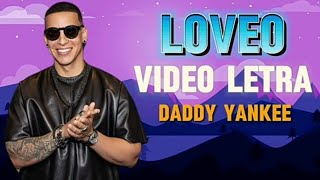 Daddy Yankee - LOVEO (Letra) REGGAETON CRISTIANO 2024