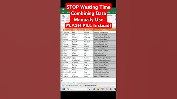 STOP Wasting Time Combining Data Manually Use FLASH FILL Instead!