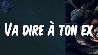 (Lyrics) Va dire à ton ex - Dadju