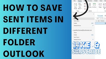 How To Save Sent Items In Different Folder Outlook