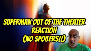 Superman out of the theater reaction! (No spoilers!!)