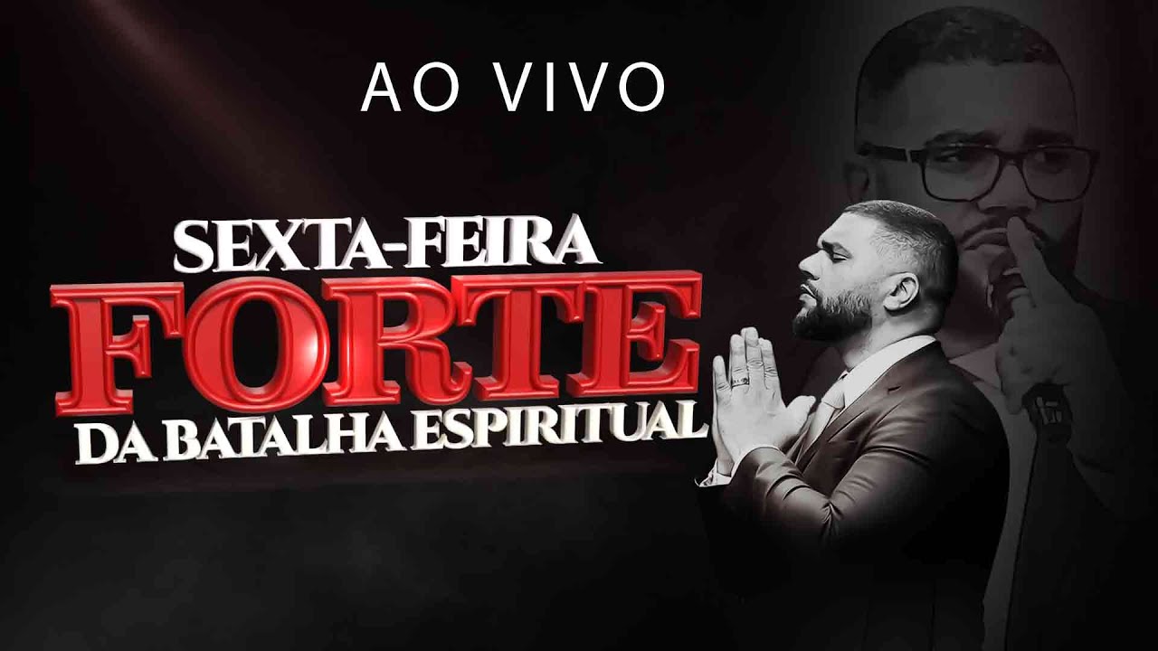 SEXTA-FEIRA FORTE DE LIBERTAÇÃO 16/01