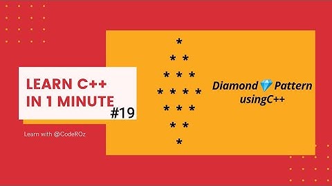 #19 Print a diamond💎 pattern using C++👨‍🎓||c++ tutorial