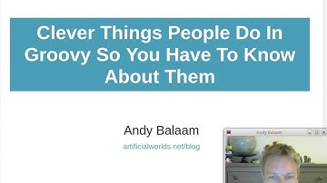 Clever Things People Do In Groovy So You Have To Know About Them