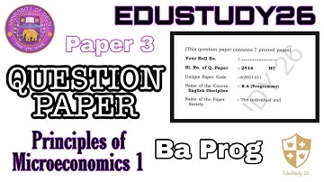 Principles of Microeconomics | Paper 3 | Question Paper | BA prog | semester 1 | Economics | DU