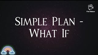 Simple Plan - What If 《Lyrics》