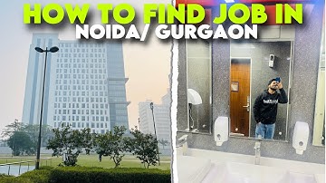 How To Find Job In Noida/ Gurgaon