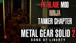 Metal Gear Solid 2: Substance -HF BLADE Mod-  [NINJA in Tanker Chapter]