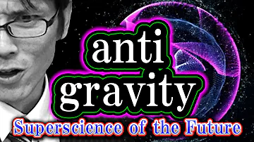 Antigravity | The Super Science of the Future | brane cosmology（with subtitles）