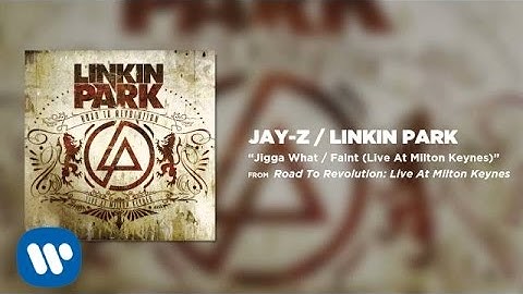 Jigga What / Faint - Jay Z / Linkin Park (Road to Revolution: Live at Milton Keynes)