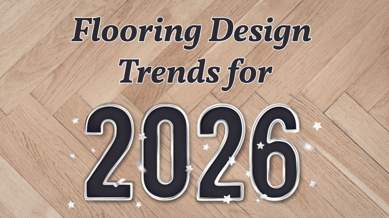 Flooring Design Trends For 2026 YouTube 