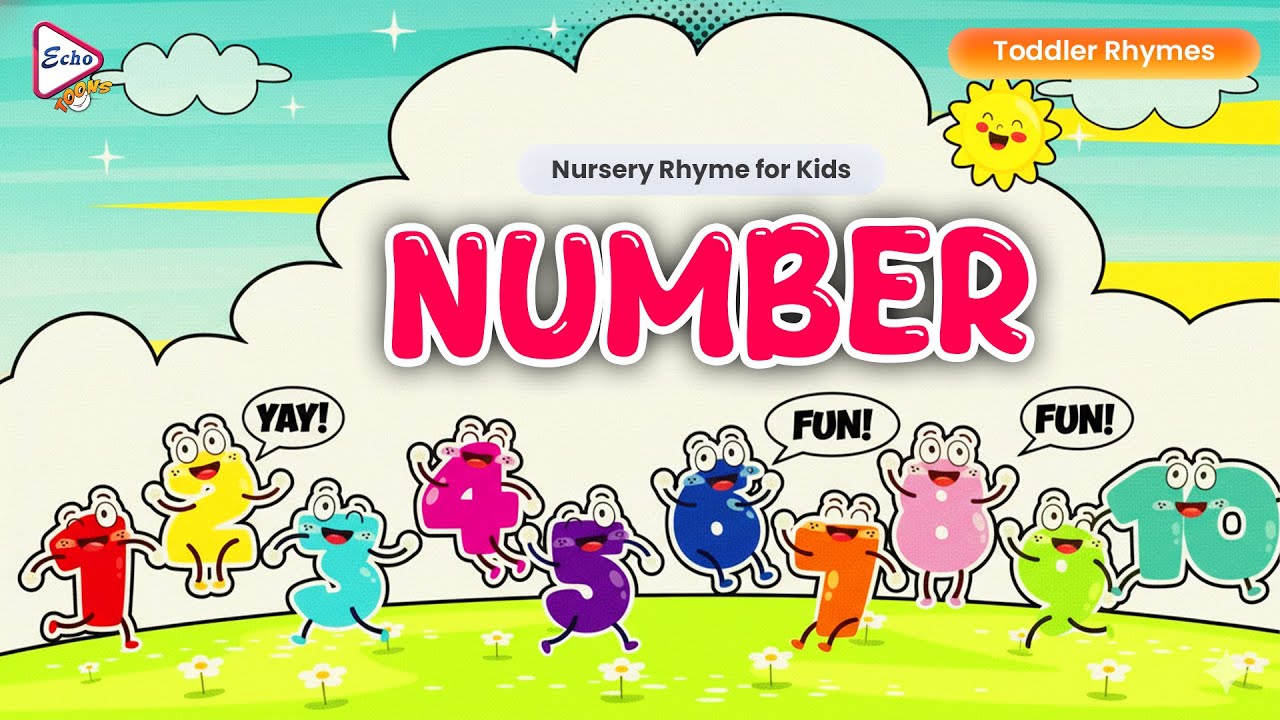 NUMBER | Toddler Rhymes | Nursery Rhyme for Kids | Echo Toons - YouTube