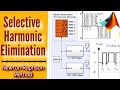 Selective Harmonic Elimination (SHE) - PWM Techniques | MATLAB Simulation