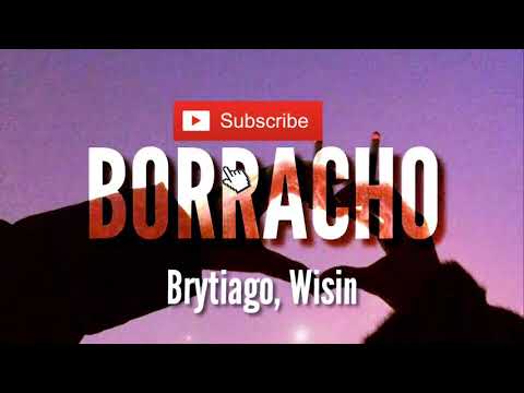 Brytiago❌Wisin - Borracho