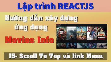 Lập trình ReactJS qua ví dụ (P2 #15) - Tạo Link menu và cuộn lên đầu trang