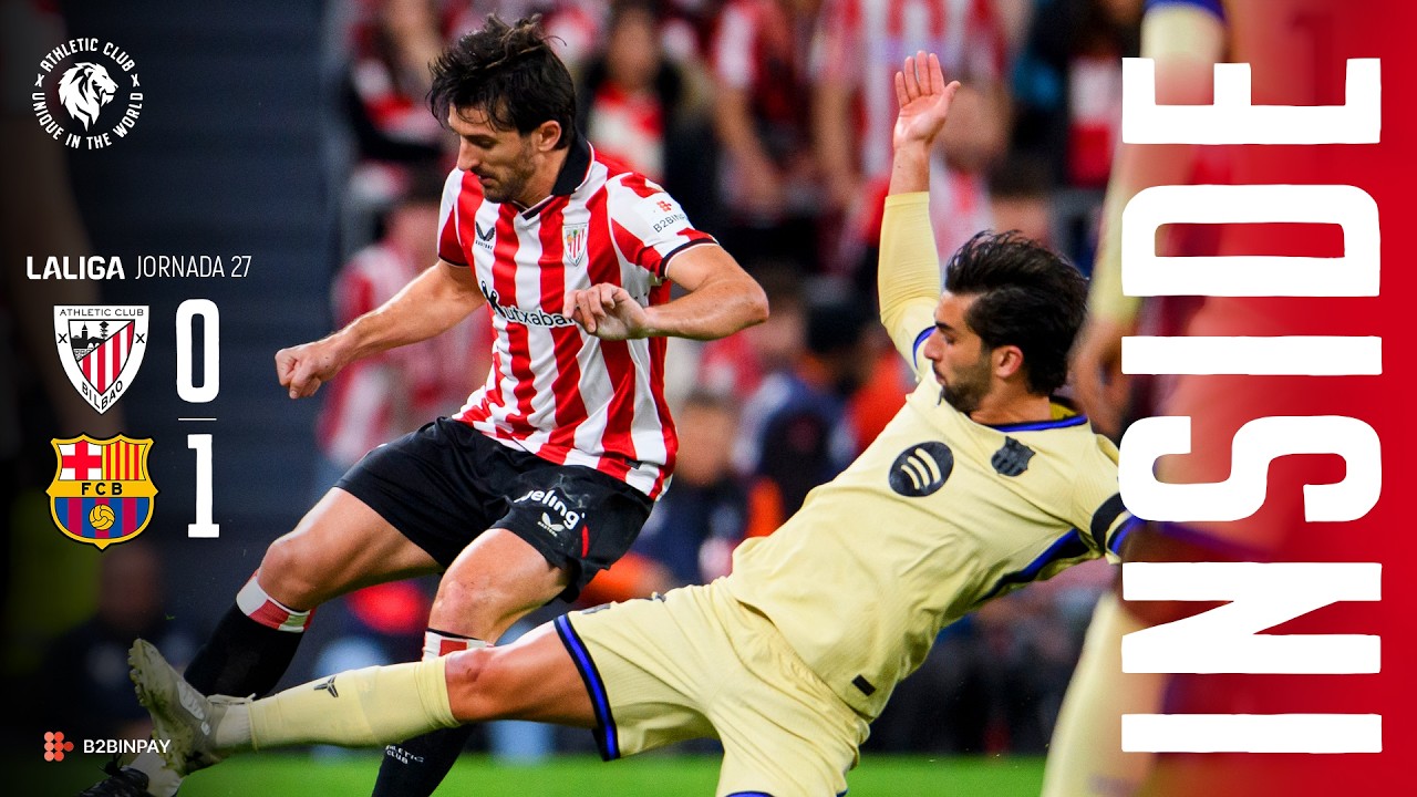 INSIDE I Athletic Club 0-1 FC Barcelona I LaLiga 2025/26 J27