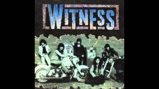 Witness - Let Me Be The One
