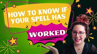How To Know If Your Spell Has Worked