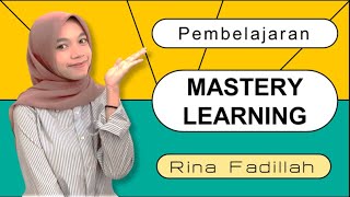 PEMBELAJARAN MASTERY LEARNING | TEORI BELAJAR BEHAVIORISME | RINA FADILAH