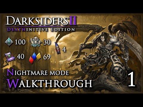 Darksiders II: Deathinitive Edition [PC] - Walkthrough / All Collectibles U0026 Side Quests (Part.1/2)