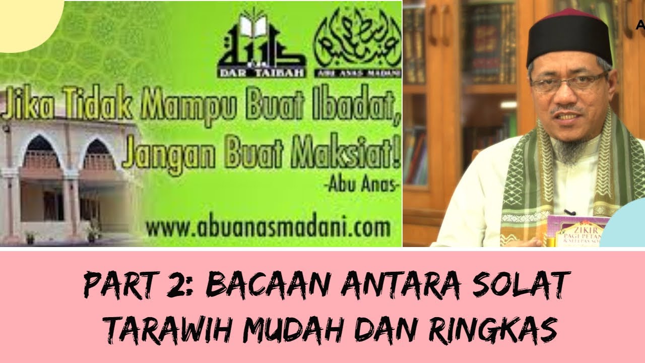 Part 2 Bacaan Antara Solat Tarawih Mudah Dan Ringkas Youtube