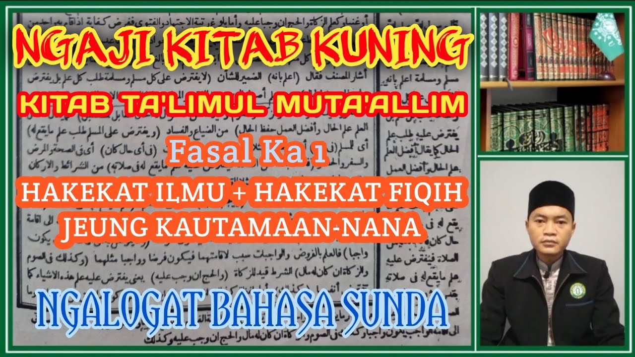 Ngaji Kitab Kuning | Kitab Ta'limul Muta'allim | Fasal Ke-1 | Hakikat Ilmu dan Fiqih