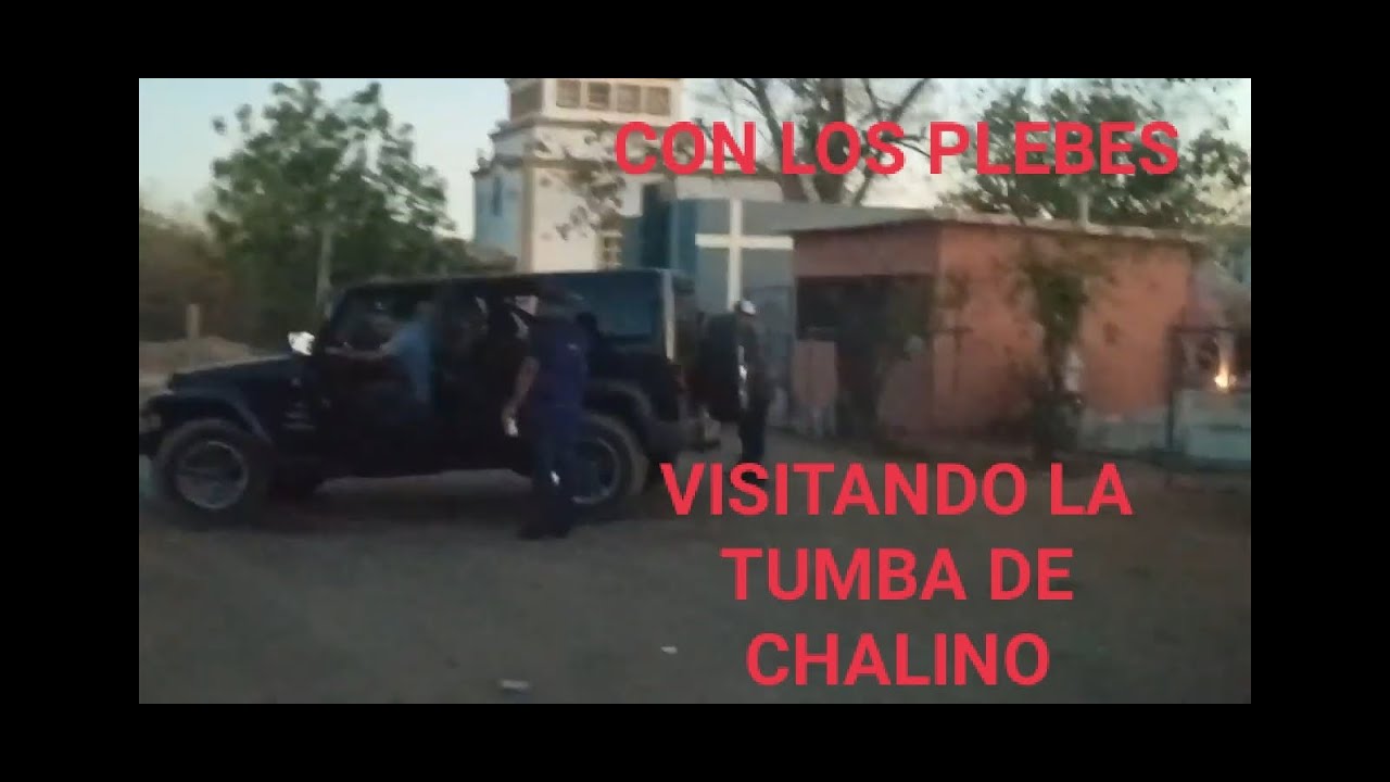 VISITANDO_LA_TUMBA_DE_CHALINO_SANCHEZ_EXPLORANDO_SINALOA YouTube