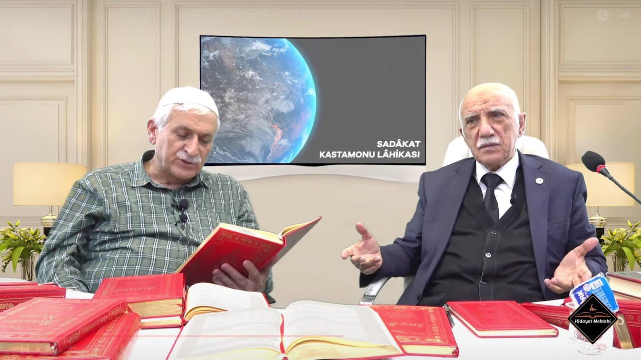 Sadâkat - Kastamonu Lâhikası - Risale-i Nur Sohbetleri - 07.04.2022