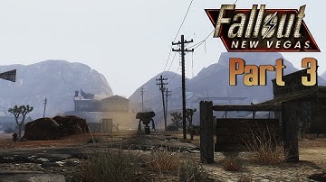 Fallout: New Vegas - Modded Playthrough Part 3 - Ghost Town Gunfight