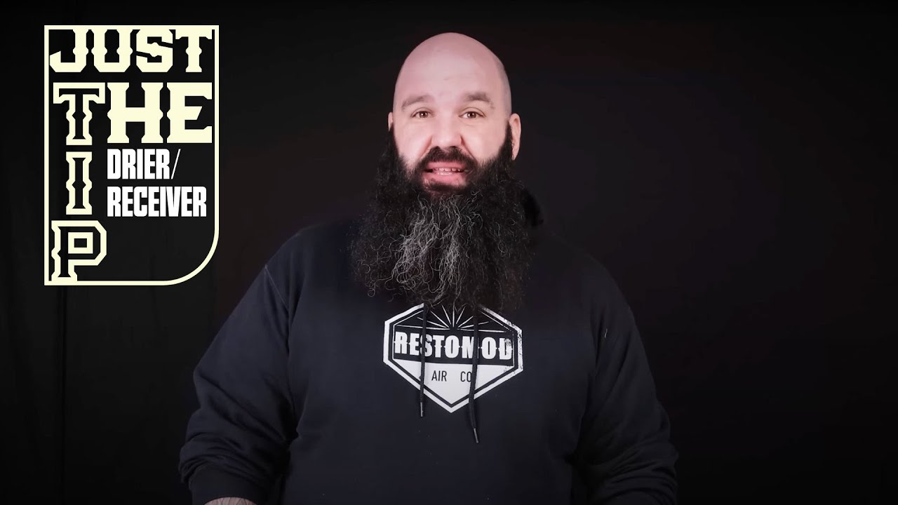 JUST THE TIP - Receiver/Drier