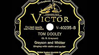 Vignette de la vidéo "1st RECORDING OF: Tom Dooley - Grayson & Whitter (1929)"