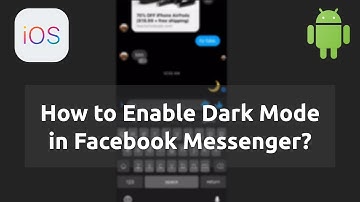 Turn ON Dark Mode in Facebook Messenger (iPhone and Android)