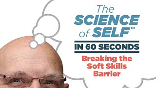 Science of Self in 60 – Episode 5: Breaking the Soft Skill Barrier screenshot 1