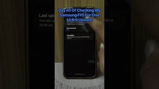 Day 10 Of Checking My Samsung F15 For One Ui 8.5 Update #samsung