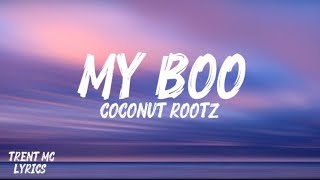 My Boo  Coconut Rootz   Strent Mc 