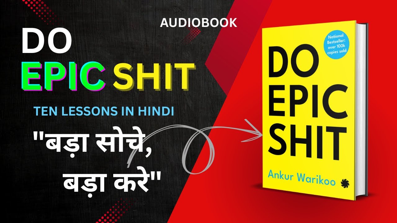 👉 Do Epic Shit Book Summary in Hindi | Ankur Warikoo | Success, Motivation & Life Lessons