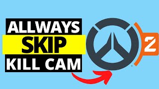 How To Always Skip Kill Cam In Overwatch 2