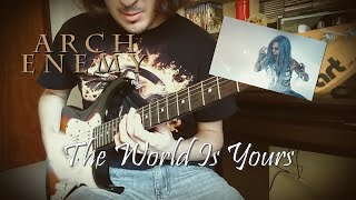 Arch Enemy  The World Is Yours guitar Cover