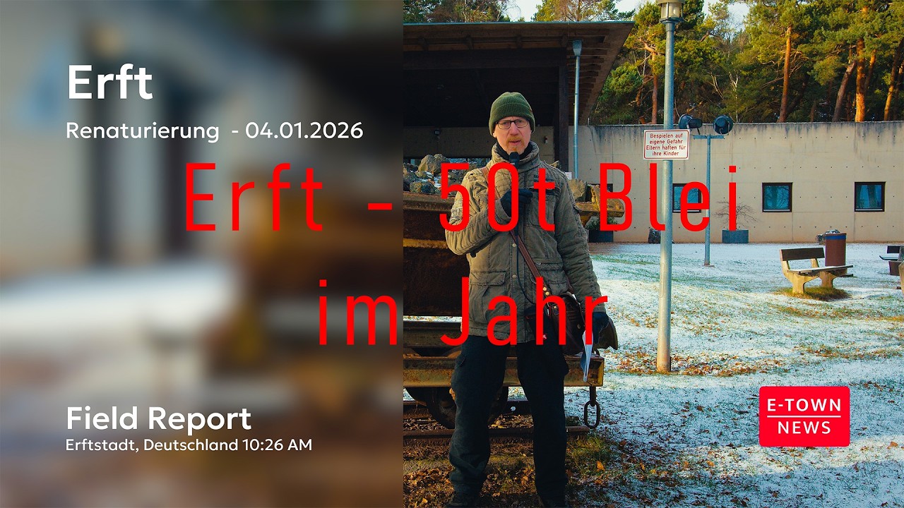 50t  Blei im Jahr - Sonderausgabe - Erft Renaturierung Erftstadt Gymnich - Part 56 - 04.01.2026