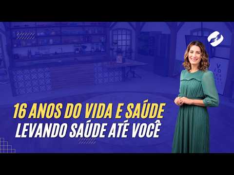 VIDA E SAÚDE 16TH ANNIVERSARY REPORT HD
